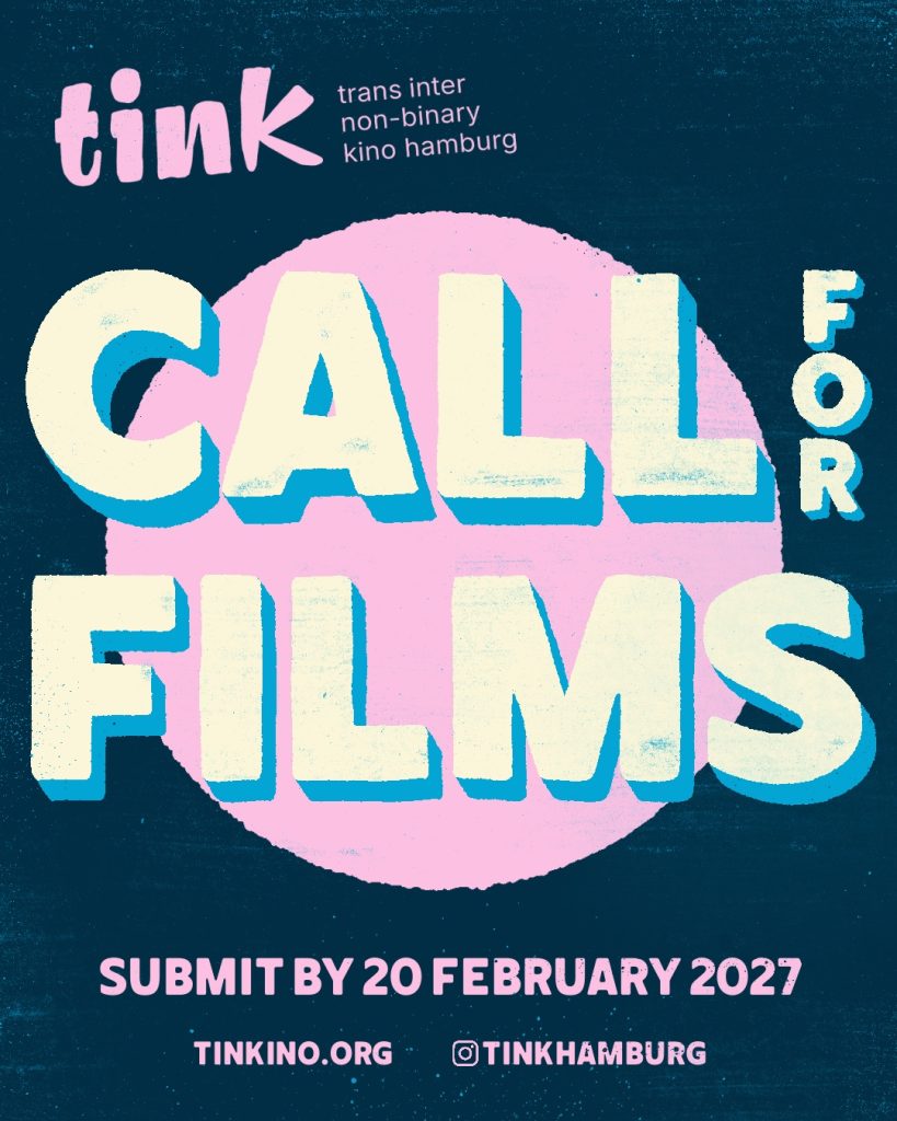 tink trans inter non-binary kino hamburg call for films submit by 20 February 2027
